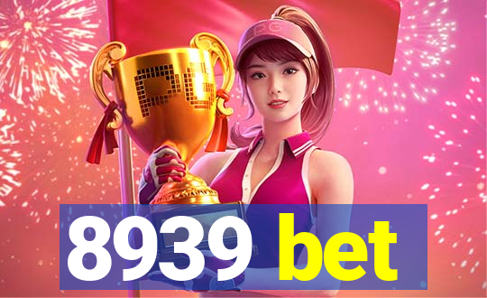 8939 bet